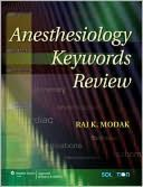 Anesthesiology Keywords Review, 1st Edition