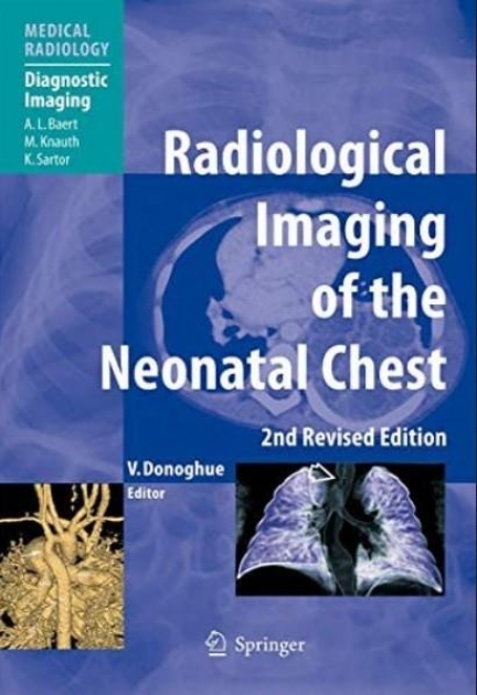 Radiological Imaging of the Neonatal Chest, 2nd Edition