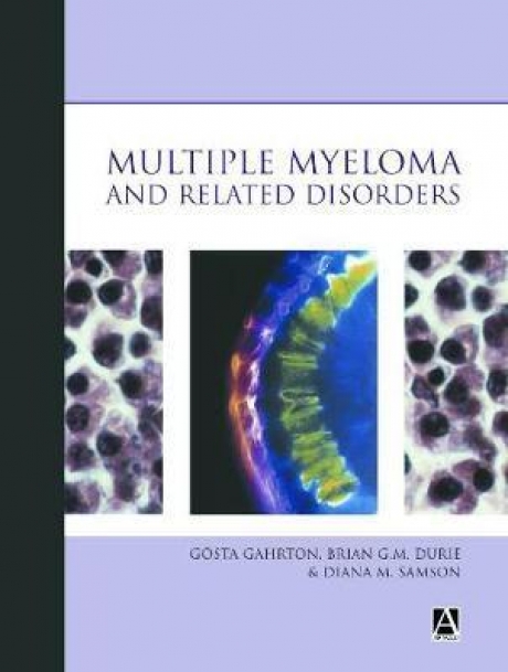 Multiple Myeloma and Related Disorders, 1st Edition