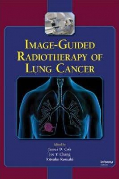 Image-Guided Radiotherapy of Lung Cancer, 1st Edition