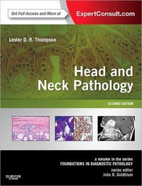 Head and Neck Pathology: A Volume in the Series: Foundations in Diagnostic Pathology, 2nd Edition