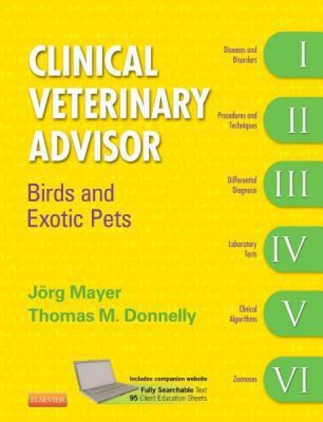 Clinical Veterinary Advisor: Birds and Exotic Pets, 1st Edition