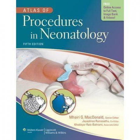 Atlas of Procedures in Neonatology, 5th Edition