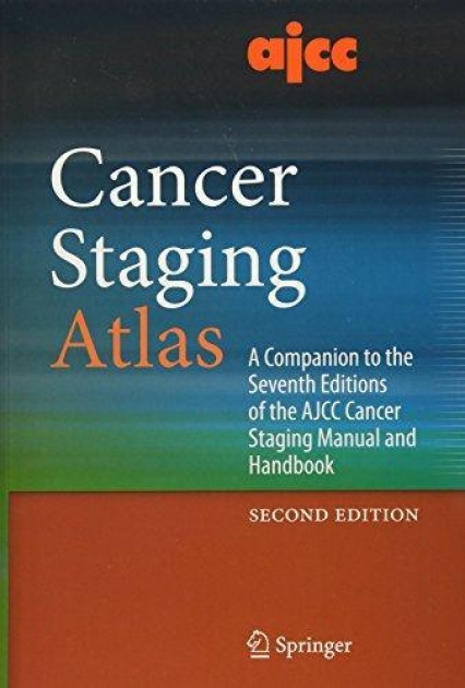 AJCC Cancer Staging Atlas: A Companion to the Seventh Editions of the AJCC Cancer Staging Manual and Handbook, 2nd Edition