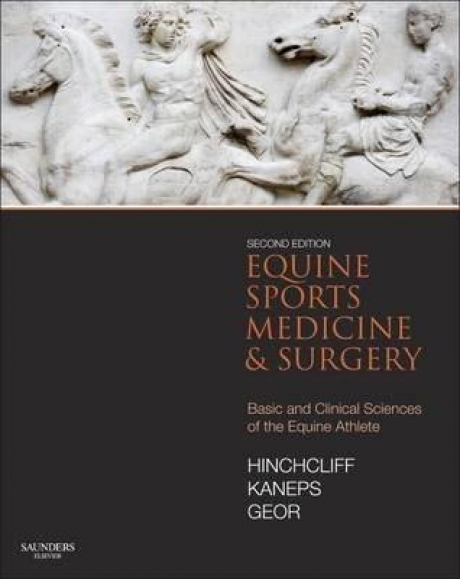 Equine Sports Medicine and Surgery : Basic and clinical sciences of the equine athlete, 2nd Edition