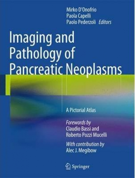 Imaging and Pathology of Pancreatic Neoplasms : A Pictorial Atlas