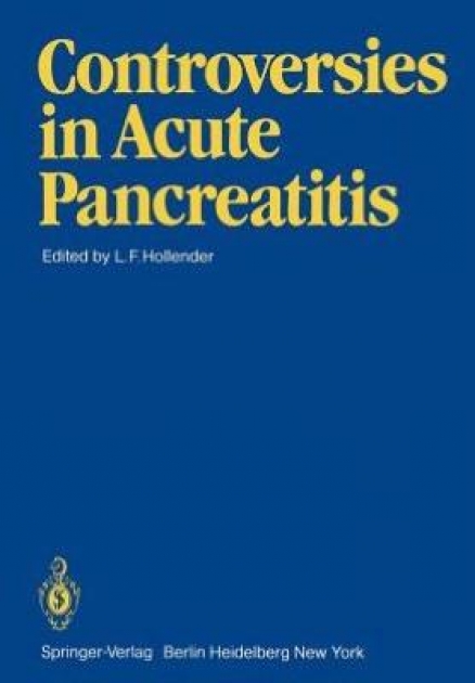 Controversies in Acute Pancreatitis, 1st Edition