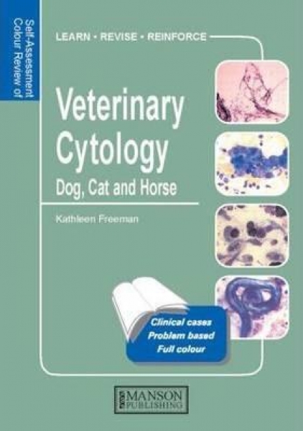 Veterinary Cytology : Dog, Cat, Horse and Cow: Self-Assessment Color Review, 1st Edition