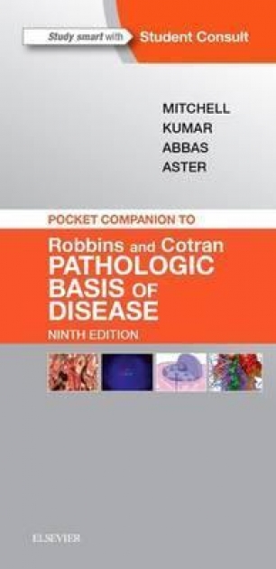 Pocket Companion to Robbins & Cotran Pathologic Basis of Disease, 9th Edition