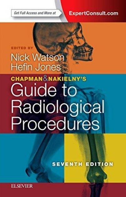Chapman & Nakielny`s Guide to Radiological Procedures, 7th Edition