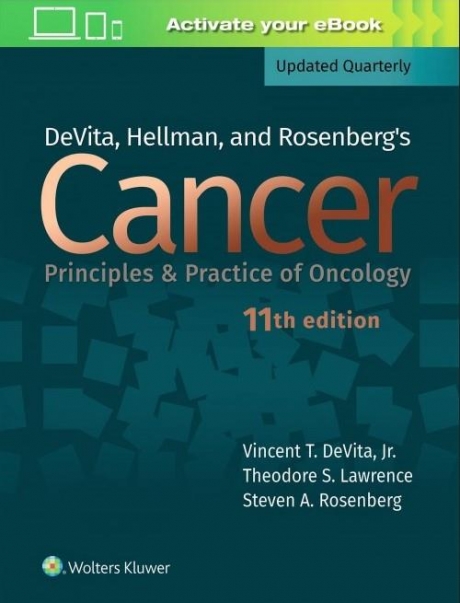 DeVita, Hellman, and Rosenberg`s Cancer: Principles & Practice of Oncology, 11th Edition