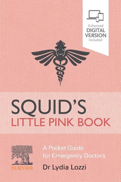 Squid’s Little Pink Book: A Pocket Guide for Emergency Doctors