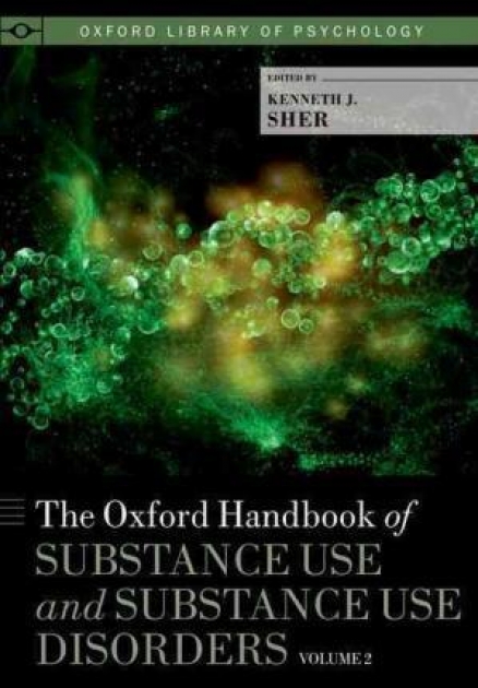 The Oxford Handbook of Substance Use and Substance Use Disorders : Volume 2