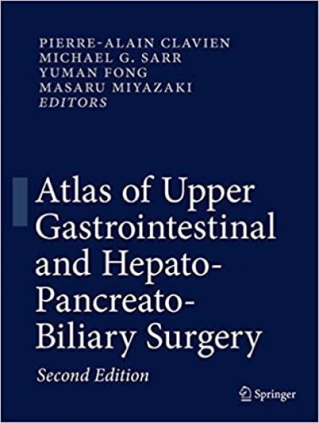 Atlas of Upper Gastrointestinal and Hepato-Pancreato-Biliary Surgery, 2nd Edition