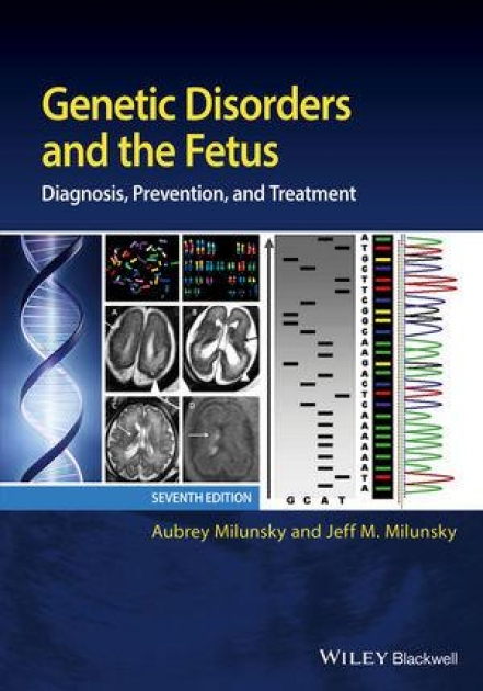 Genetic Disorders and the Fetus: Diagnosis, Prevention, and Treatment, 7th Edition