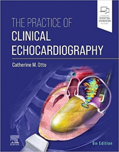 The Practice of Clinical Echocardiography, 6th Edition