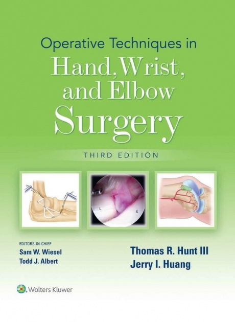 Operative Techniques in Hand, Wrist, and Elbow Surgery, 3rd Edition