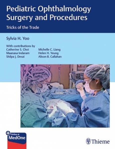 Pediatric Ophthalmology Surgery and Procedures, Tricks of the Trade