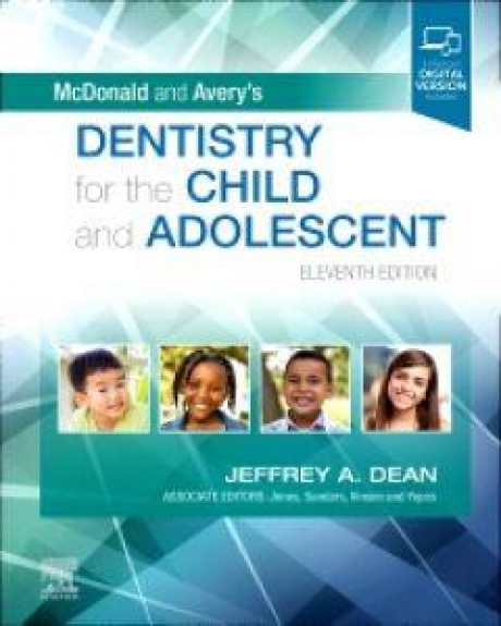 McDonald and Avery`s Dentistry for the Child and Adolescent, 11th Edition