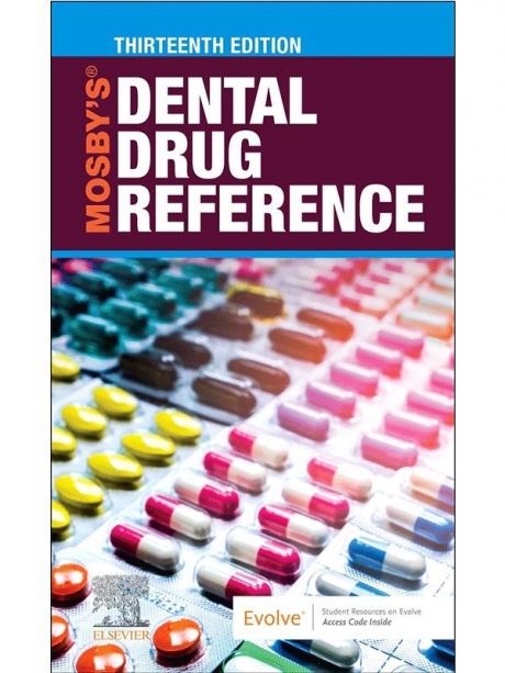 Mosby`s Dental Drug Reference, 13th Edition