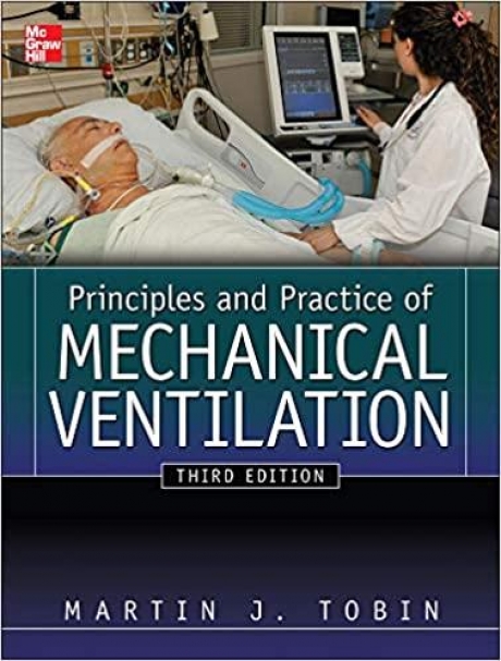 Principles And Practice of Mechanical Ventilation, 3rd Edition