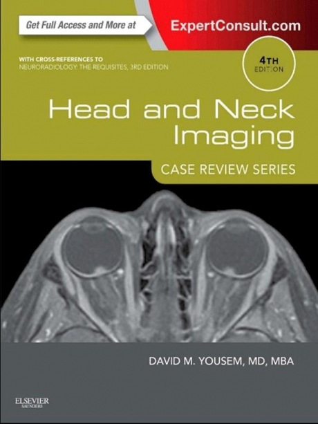 Head and Neck Imaging: Case Review Series, 4th Edition