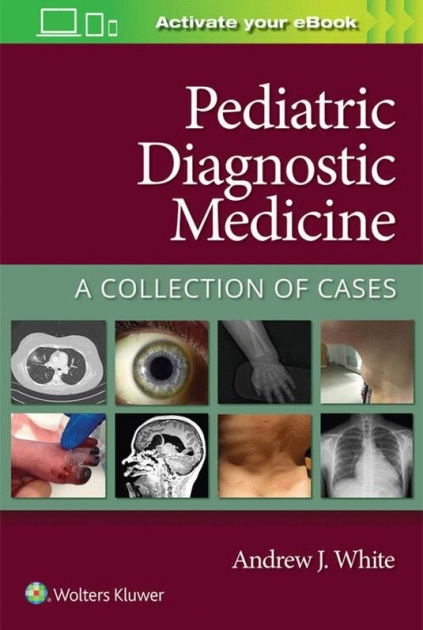 Pediatric Diagnostic Medicine, A Collection of Cases, 1st edition
