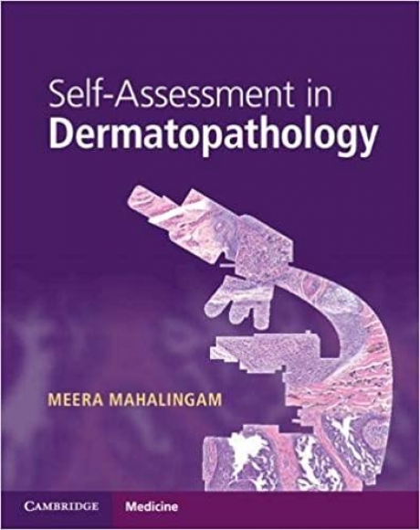 Self-Assessment in Dermatopathology, 1st Edition