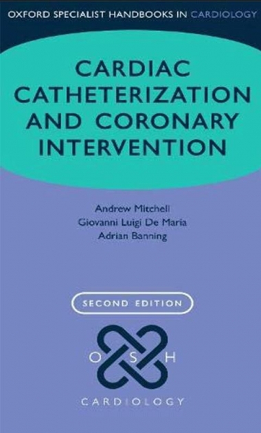 Cardiac Catheterization and Coronary Intervention, 2nd Edition