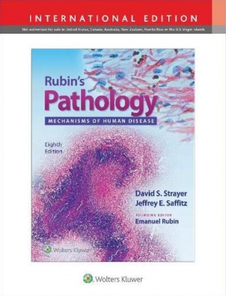 Rubin`s Pathology Mechanisms of Human Disease 8th edition Int Ed
