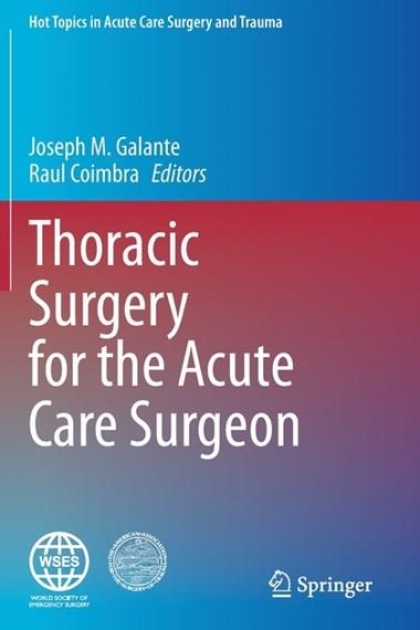 Thoracic Surgery for the Acute Care Surgeon