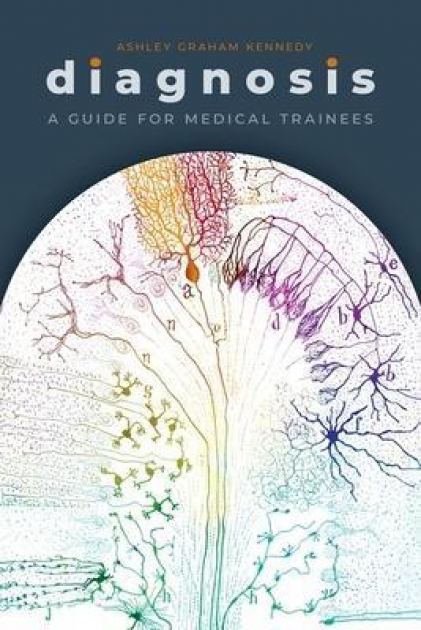 Diagnosis A Guide for Medical Trainees