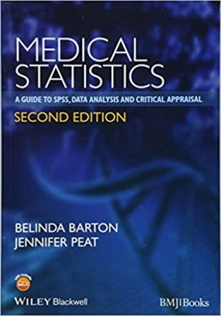 Medical Statistics: A Guide to SPSS, Data Analysis and Critical Appraisal 2nd Edition