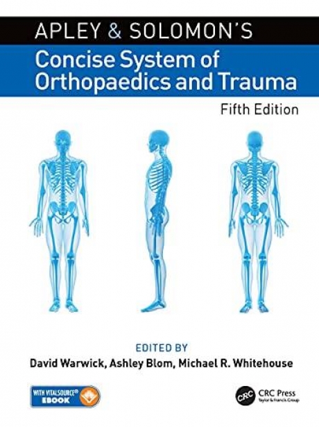 Apley and Solomon’s Concise System of Orthopaedics and Trauma 5th Edition