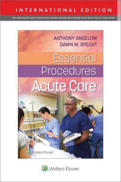 Essential Procedures: Acute Care First edition, International Edition