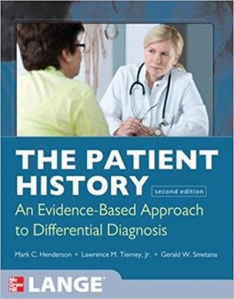 The Patient History: Evidence-Based Approach (Tierney, The Patient History) 2nd Edition