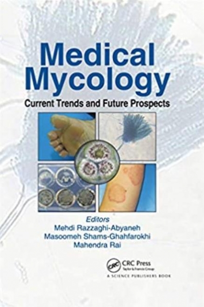 Medical Mycology Current Trends and Future Prospects