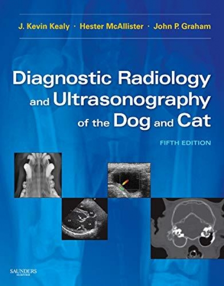 Kealy Diagnostic Radiology and Ultrasonography of the Dog 5e