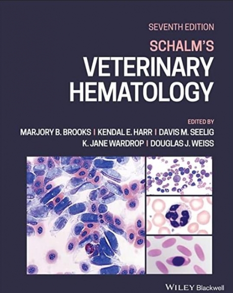 Schalm`s Veterinary Hematology, 7th Edition