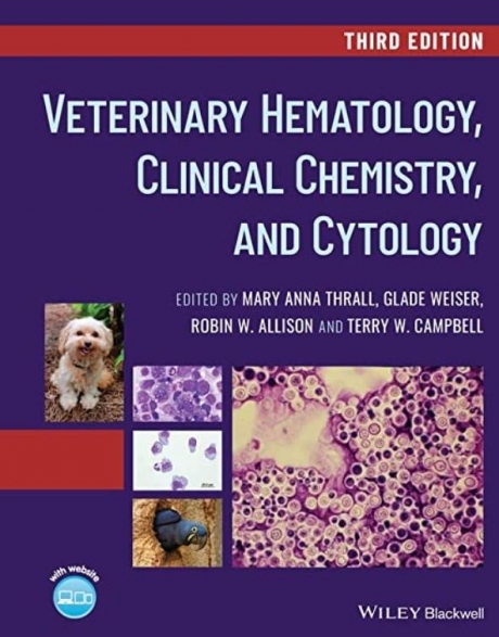 Veterinary Hematology, Clinical Chemistry, and Cytology, 3rd Edition