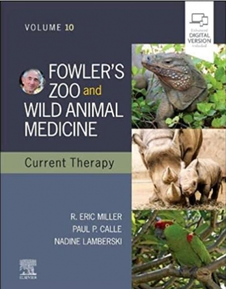 Fowler`s Zoo and Wild Animal Medicine Current Therapy, Volume 10