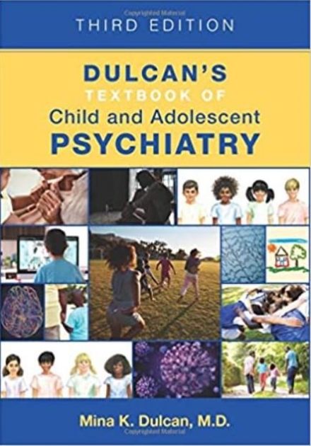 Dulcan`s Textbook of Child and Adolescent Psychiatry 3rd Edition