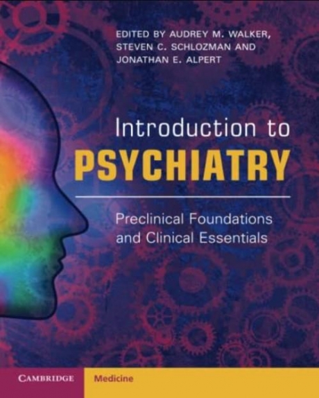 Introduction to Psychiatry (Preclinical Foundations and Clinical Essentials) 1st Edition