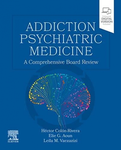 Addiction Psychiatric Medicine 1st Edition