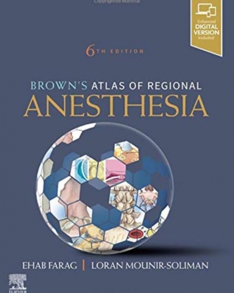 Brown`s Atlas of Regional Anesthesia, 6th Edition
