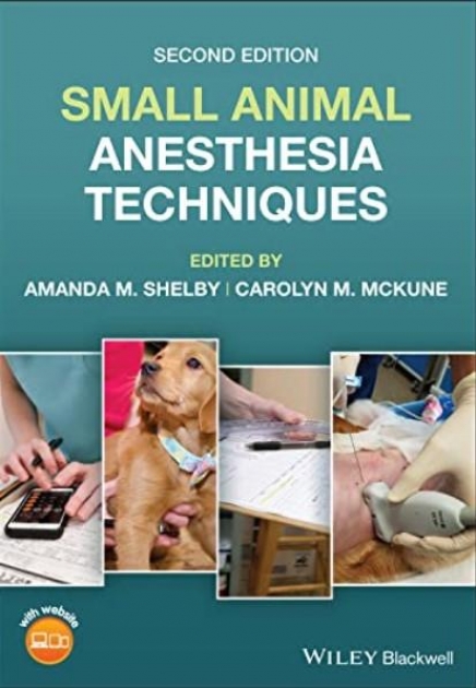 Small Animal Anesthesia Techniques, 2nd Edition