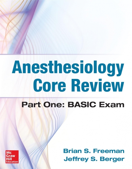 Anesthesiology Core Review Part One: BASIC Exam