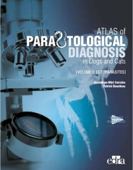 Atlas of Parasitological Diagnosis in Dogs and Cats Volume II - Ectoparasites