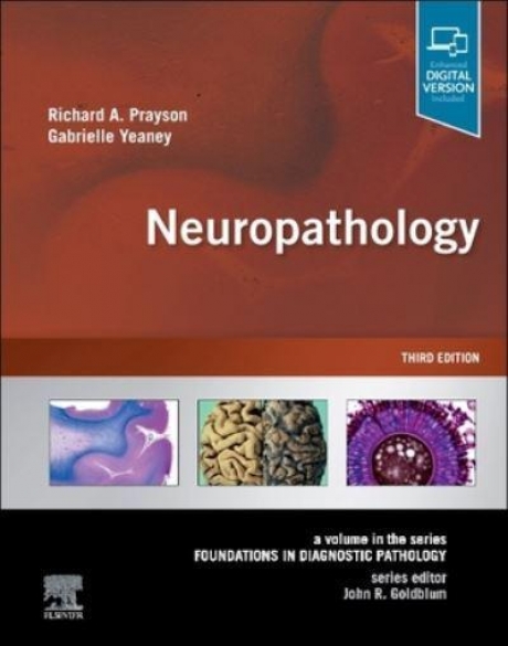 Neuropathology: A Volume in the Series: Foundations in Diagnostic Pathology, 3rd Edition