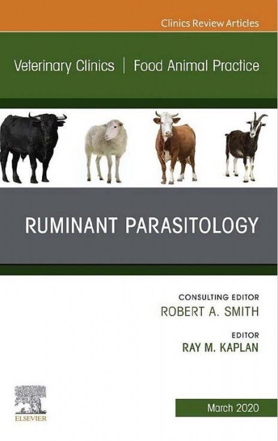 Ruminant Parasitology An Issue of Veterinary Clinics of North America Food Animal Practice: Volume 36-1